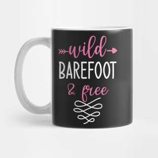 Wild Barefoot and Free Yoga Quotes Mug